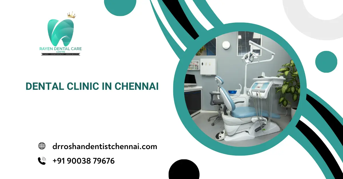 Dental Clinic in Chennai